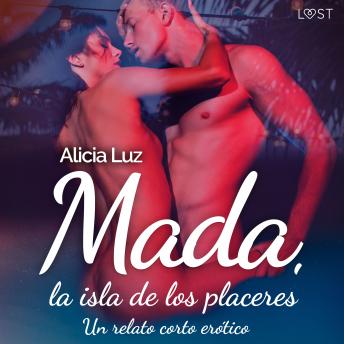 [Spanish] - Mada, la isla de los placeres - un relato corto erótico