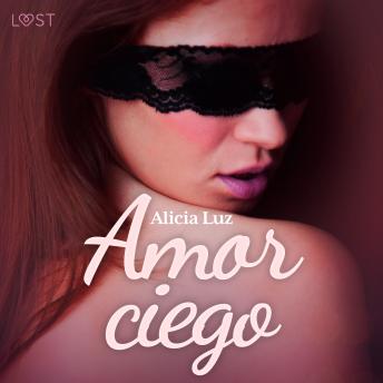 [Spanish] - Amor ciego - un relato corto erótico