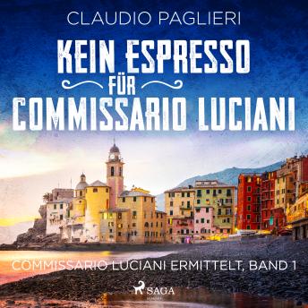 [German] - Kein Espresso für Commissario Luciani (Commissario Luciani ermittelt, Band 1)