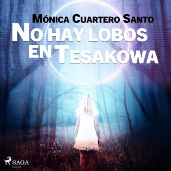 [Spanish] - No hay lobos en Tesakowa