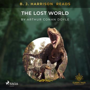 B. J. Harrison Reads The Lost World