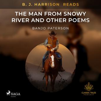 B. J. Harrison Reads The Man from Snowy River and Other Poems