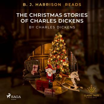 B. J. Harrison Reads The Christmas Stories of Charles Dickens, Audio book by Charles Dickens