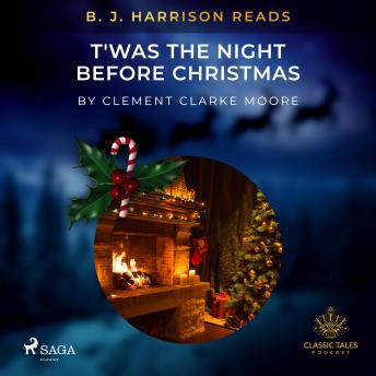 B. J. Harrison Reads T'was the Night Before Christmas