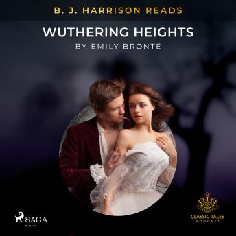 B. J. Harrison Reads Wuthering Heights