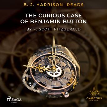 B. J. Harrison Reads The Curious Case of Benjamin Button