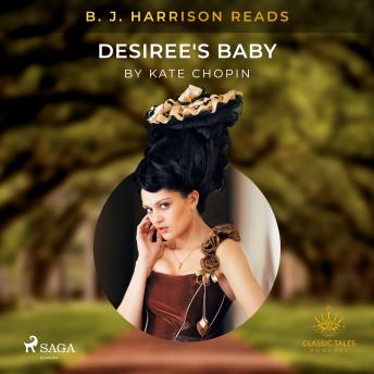 B. J. Harrison Reads Desiree's Baby