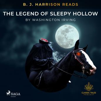 B. J. Harrison Reads The Legend of Sleepy Hollow, Washington Irving