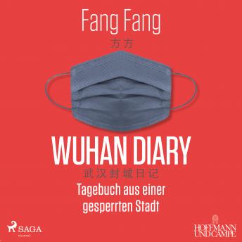 [German] - Wuhan Diary: Tagebuch aus einer gesperrten Stadt