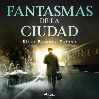 [Spanish] - Fantasmas de la ciudad