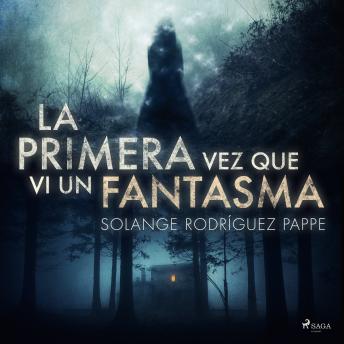 La primera vez que vi un fantasma, Solange Rodríguez Pappe