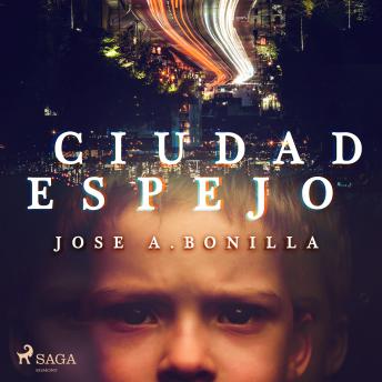 [Spanish] - Ciudad espejo