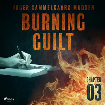 Listen Burning Guilt - Chapter 3 By Inger Gammelgaard Madsen Audiobook audiobook