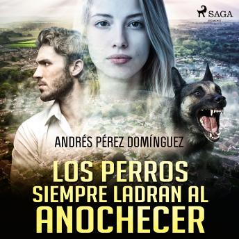 [Spanish] - Los perros siempre ladran al anochecer