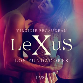 [Spanish] - LeXuS : los Fundadores