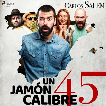 [Spanish] - Un jamón calibre 45