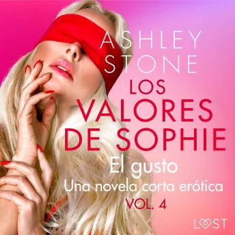 [Spanish] - Los valores de Sophie vol. 4: El gusto - una novela corta erótica