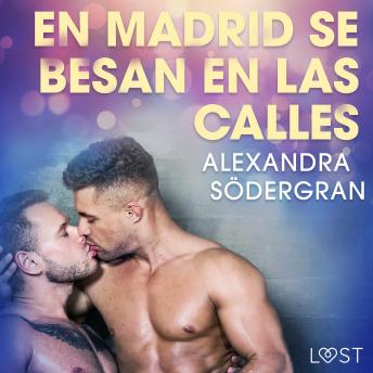[Spanish] - En Madrid se besan en las calles