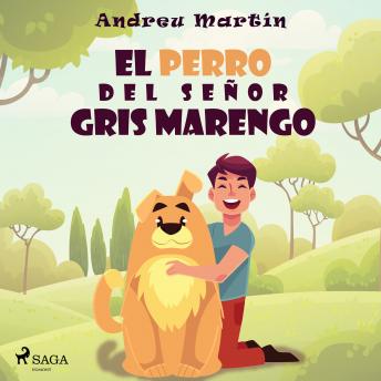 [Spanish] - El perro del señor Gris Marengo