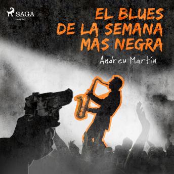 [Spanish] - El blues de la semana más negra