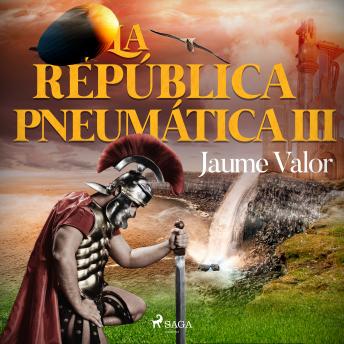[Spanish] - La república pneumática III