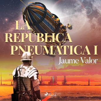[Spanish] - La república pneumática I