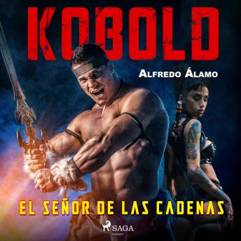 [Spanish] - Kobold. El señor de las cadenas