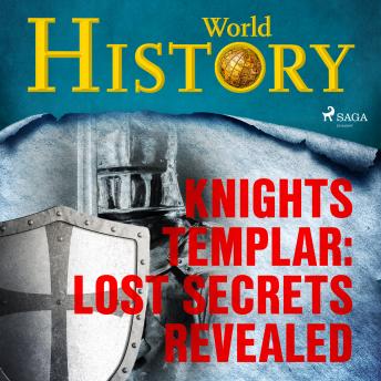 Download Knights Templar: Lost Secrets Revealed  by World History