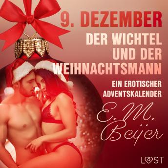 [German] - 9. Dezember: Der Wichtel und der Weihnachtsmann - ein erotischer Adventskalender