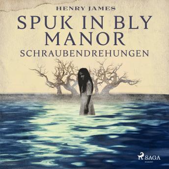 [German] - Spuk in Bly Manor - Schraubendrehungen