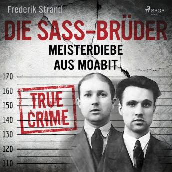 [German] - Die Sass-Brüder: Meisterdiebe aus Moabit