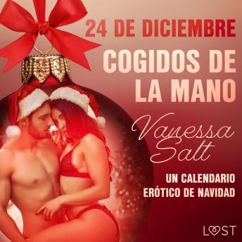 [Spanish] - 24 de diciembre: Cogidos de la mano - un calendario erótico de Navidad