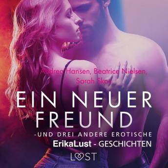 [German] - Ein neuer Freund - und drei andere erotische Erika Lust-Geschichten