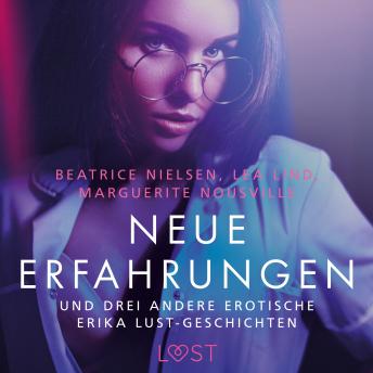 [German] - Neue Erfahrungen - und drei andere erotische Erika Lust-Geschichten