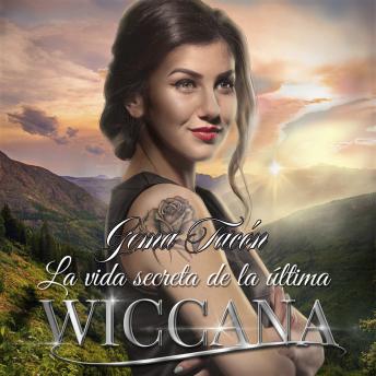 [Spanish] - La vida secreta de la última wiccana