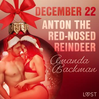 December 22: Anton the Red-Nosed Reindeer - An Erotic Christmas Calendar
