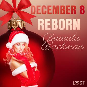 December 8: Reborn - An Erotic Christmas Calendar