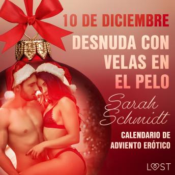 [Spanish] - 10 de diciembre: Desnuda con velas en el pelo