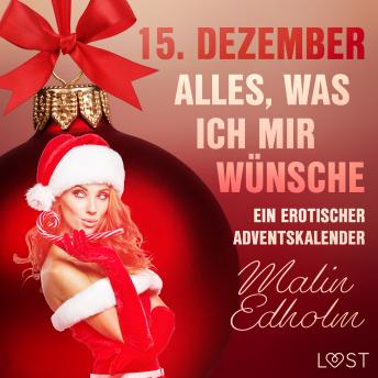 [German] - 15. Dezember: Alles, was ich mir wünsche - ein erotischer Adventskalender