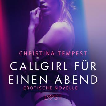 [German] - Callgirl für einen Abend: Erotische Novelle