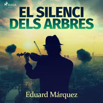 [Catalan] - El silenci dels arbres