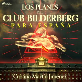 [Spanish] - Los planes del club Bilderberg para España
