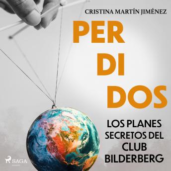 [Spanish] - Perdidos. Los planes secretos del club Bilderberg