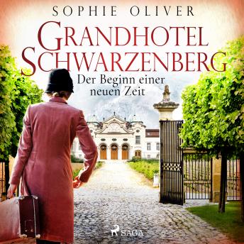[German] - Grandhotel Schwarzenberg - Der Beginn einer neuen Zeit