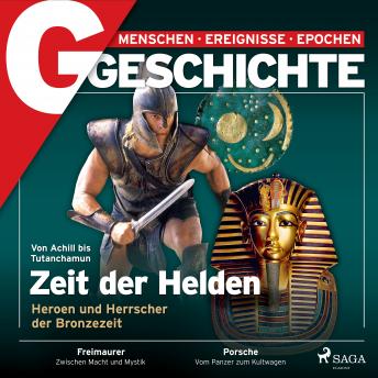 [German] - G/GESCHICHTE - Zeit der Helden – Heroen und Herrscher der Bronzezeit