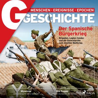 [German] - G/GESCHICHTE - Der Spanische Bürgerkrieg - Brigaden, Legion Condor und die Generalprobe zum Zweiten Weltkrieg