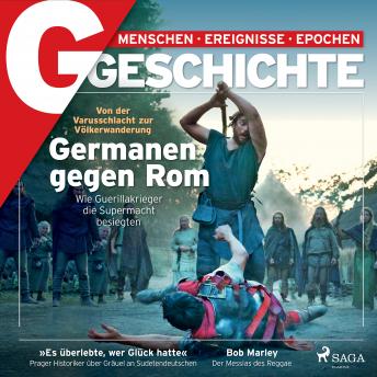 [German] - G/GESCHICHTE - Germanen gegen Rom. Wie Guerillakrieger die Supermacht besiegten