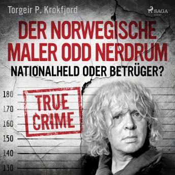 [German] - Der norwegische Maler Odd Nerdrum: Nationalheld oder Betrüger?