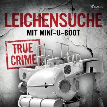 [German] - Leichensuche mit Mini-U-Boot