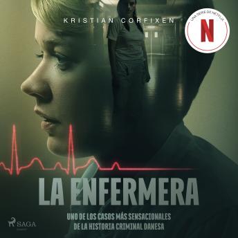 [Spanish] - La enfermera - uno de los casos más sensacionales de la historia criminal danesa